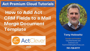 Act Premium Cloud: How to Add Act CRM Fields to a Mail Merge Document Template