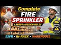 Complete Fire Sprinkler Layout & Design Rules | ESFR, In-Rack & Warehouse Fire Safety