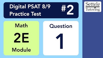 Digital PSAT 8/9 #2, Math Module 2E (easy), Question 1 (xy-plane)