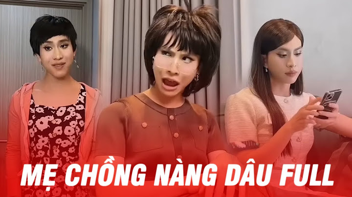 Mẹ chồng nàng dâu full | Khiết Đan