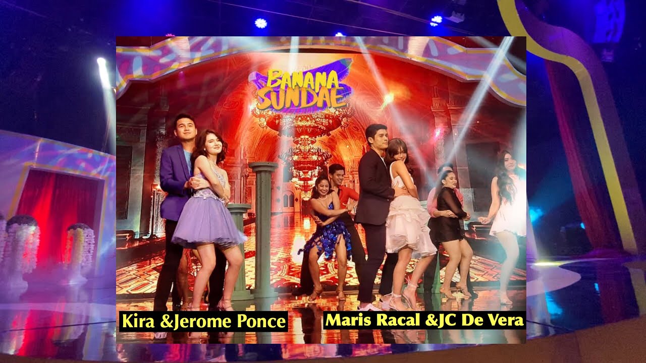 BANANA SUNDAE OPENING DANCE Maris Racal&JC De Vera and Kira&Jerome
