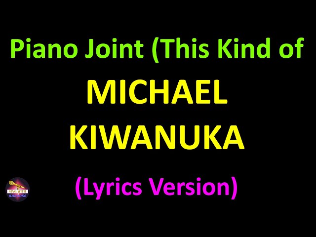 Michael Kiwanuka - Piano Joint (This Kind of Love) (Lyrics version) class=