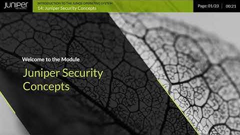 Module 14   Juniper Security Concepts