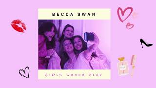Watch Becca Swan Girls Wanna Play video