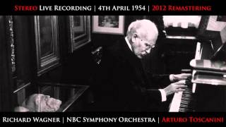 Toscanini 1954 Final Concert 1 Wagner Lohengrin Act I Prelude (Stereo 2012 Remastering)