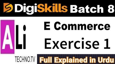 Digiskills E Commerce Exercise no 1 batch 8 2020 | e commerce exercise no 1 batch 8 | digiskills