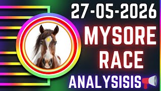MYSORE RACE TIPS | 27/05/2026 | RAJ GROUP RACE TIPS | HORSE RACING CHOICES | MYSORE RACE SELECTIONS