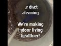 Amazing air duct cleaning results