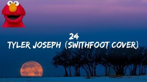 24 - Tyler Joseph (Switchfoot Cover, Lyric Video)