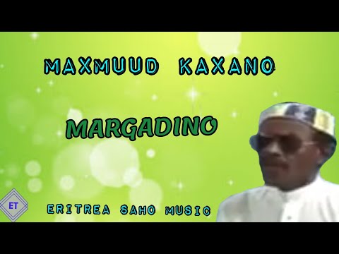 Eritrean Saho Music Mahmoud Kahano Maragadino 