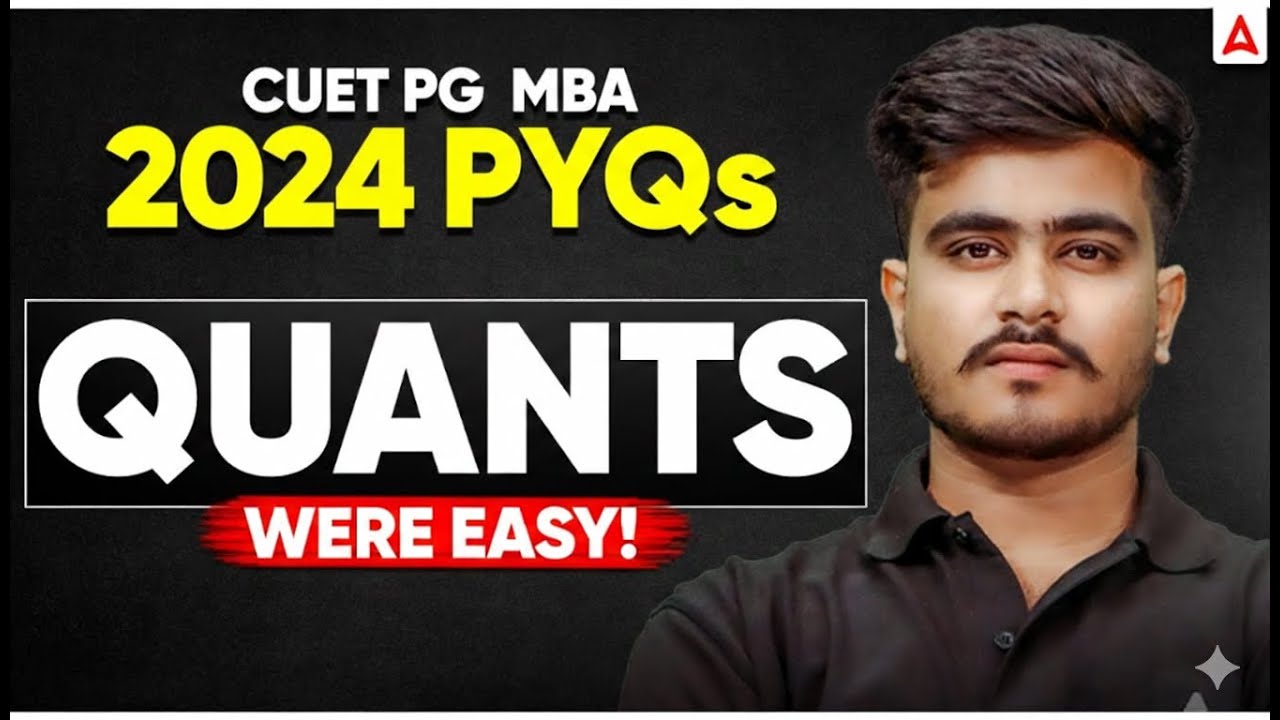 CUET PG 2024 PYQs Analysis | Quants Were Easy By Atul Singh Sir - YouTube