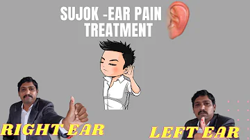 Treat Ear Pain With Sujok Therapy