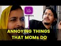 Annoying things that moms say in quarantine  uttara karnataka comedy  lolbagh prathibe  g j krish