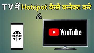 Tv Me Hotspot Kaise Connect Kare | Led Tv Ko Mobile Se Kaise Connect Kare