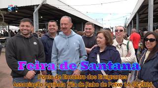Feira de Santana Ponto de Encontro dos Emigrantes Muitos Hoje Associação Agricola V.R.Peixe14 5 2026