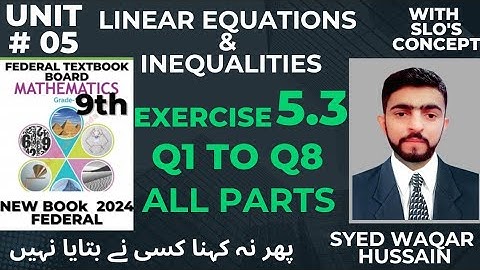 EX 5.3 Q1 to Q8 9th Math 2024 NBF FBISE  Sir Waqar Hussain