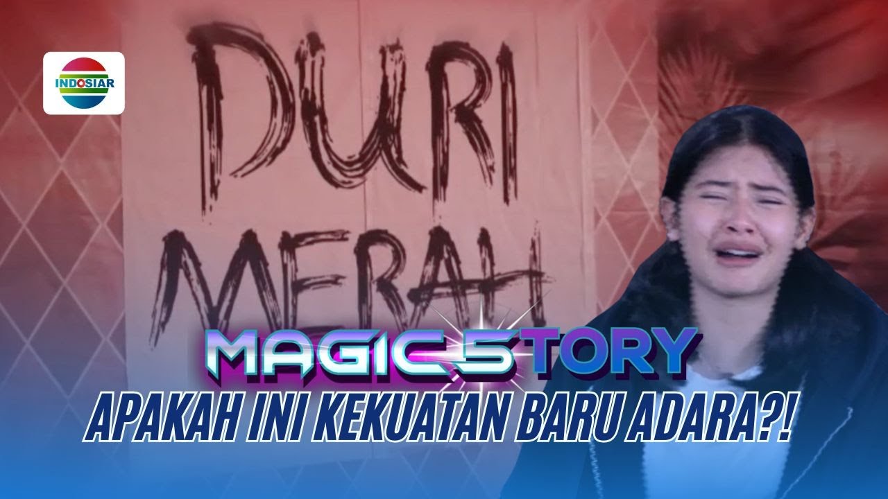 Naura Mempunyai Kekuatan Baru? | Magic5tory - Episode 660