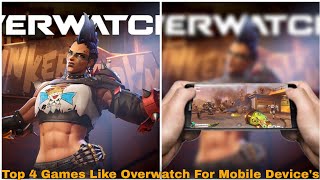 Top 4 Games Like Overwatch 2 For Androidios Devices