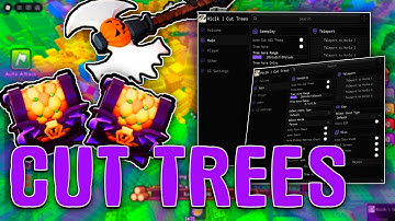 CUT TREES BEST SCRIPT | TREE AURA FARM | CHEST FARM AND MORE