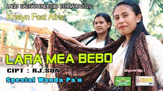 LAGU DAERAH ENDE LIO TERBARU 2022 || LARA MEA BEBO || Kristyn Feat Atris