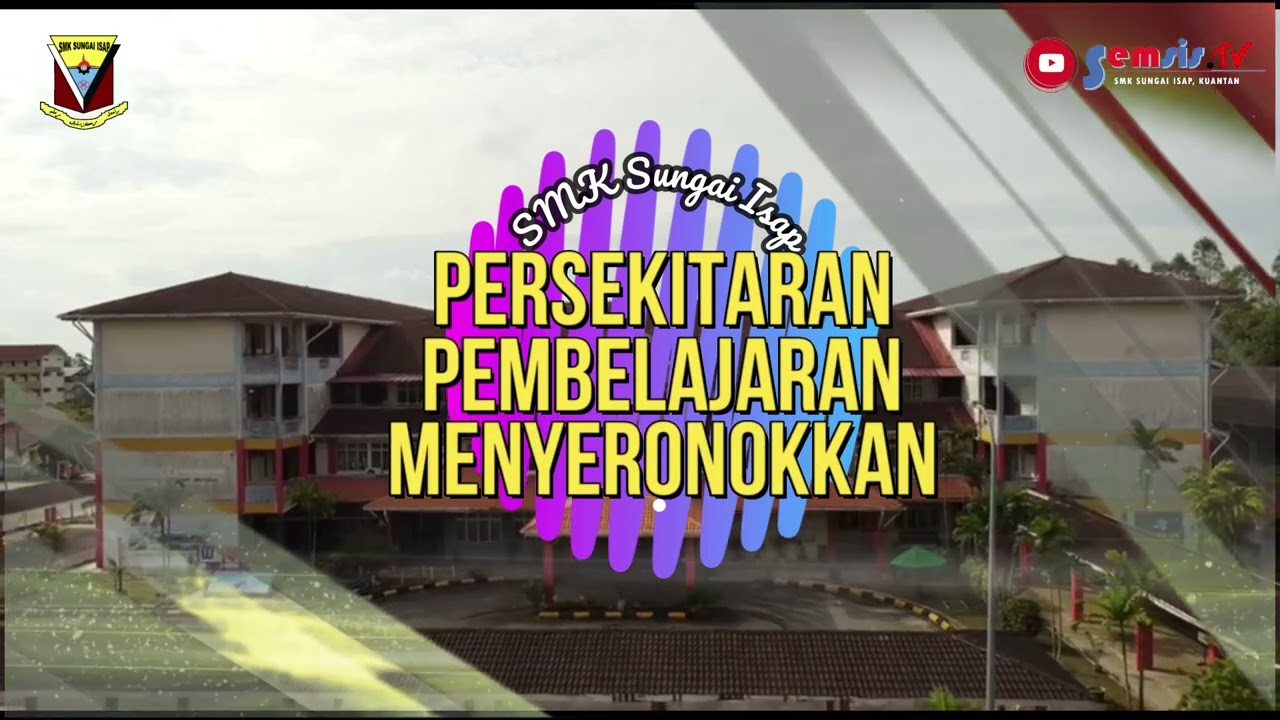 Video Korporat SEKOLAH MENENGAH KEBANGSAAN SUNGAI ISAP, KUANTAN