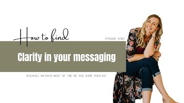 How to find clarity in your messaging || Rachael Weaver || Human Design