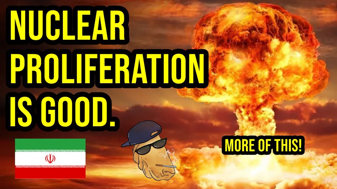 Nuclear Proliferation is GOOD - Imperialists Don't Attack Nuclear Armed Countries. NUCLEAR BOMBS NOW