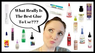 What Really Is The Best Glue To Use? | I Review 16 Different Glues | How To Choose the Right Glue