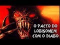 O Pacto do LOBISOMEM com o DIABO - Relato Assombrado #79