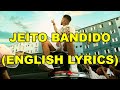 14. VEIGH - JEITO BANDIDO FT. KYAN [ENGLISH LYRICS]