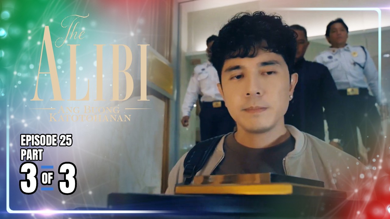 The Alibi: Ang Buong Katotohanan | Episode 25 (3/3) | April 21, 2026