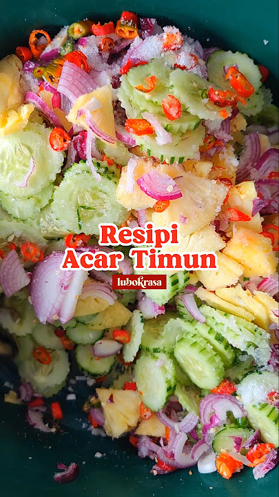 RESIPI ACAR TIMUN | Bila ada ni, barulah lengkap set Nasi Kenduri.. #lubokrasa #resepi #resepimudah
