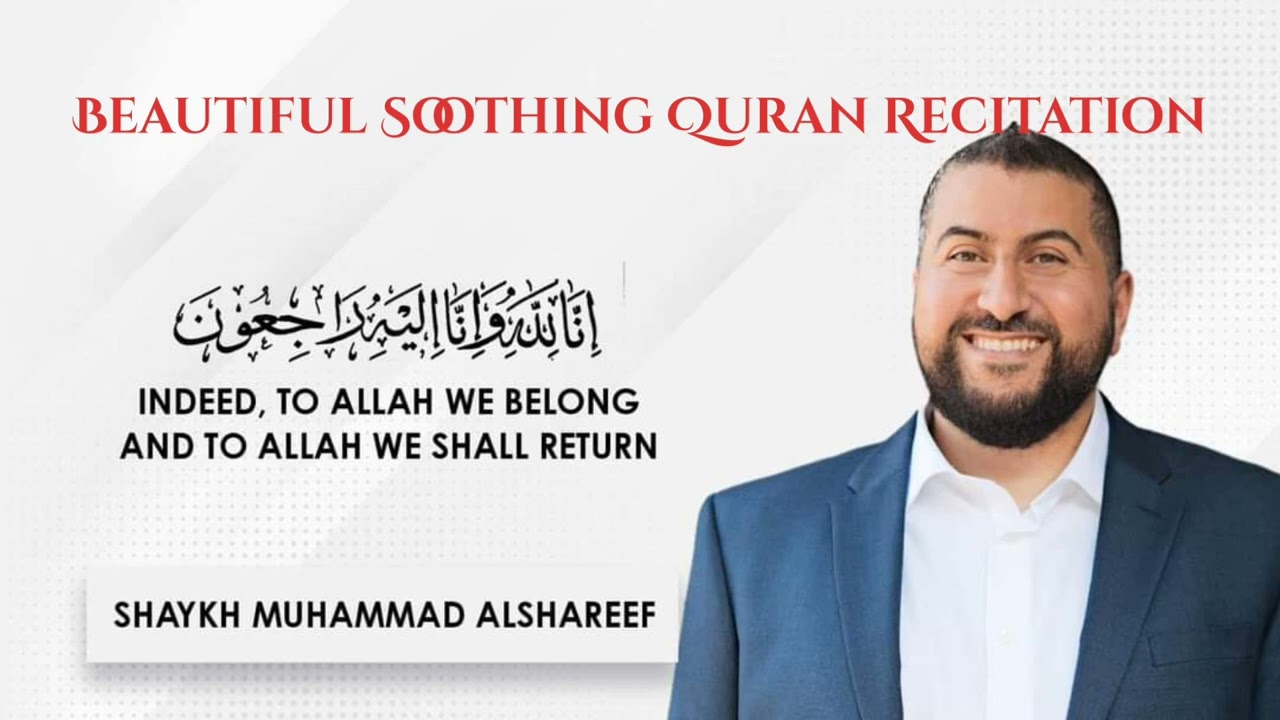 Quran Recitation of Sheikh Muhammad Alshareef - YouTube