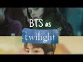 BTS as Twilight {fmv}