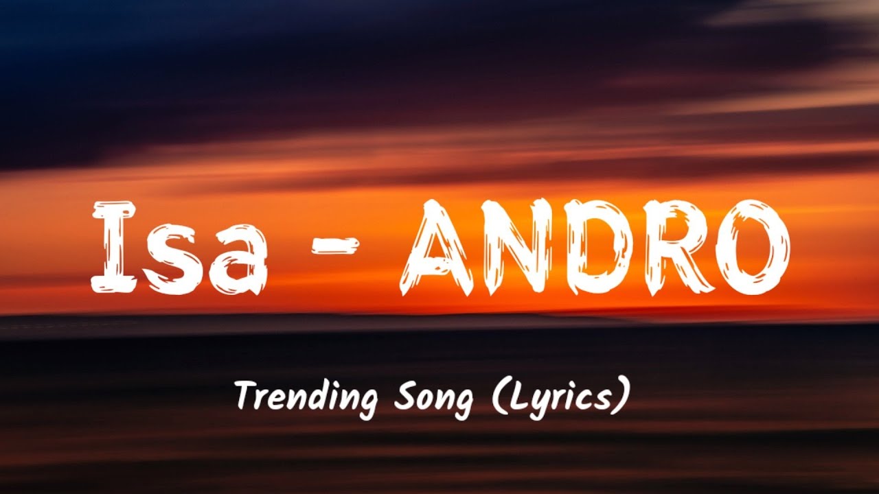  Isa   ANDRO Lyrics  Sonnaya Lunnaya Isa Song  English Lyrics  Trending Song