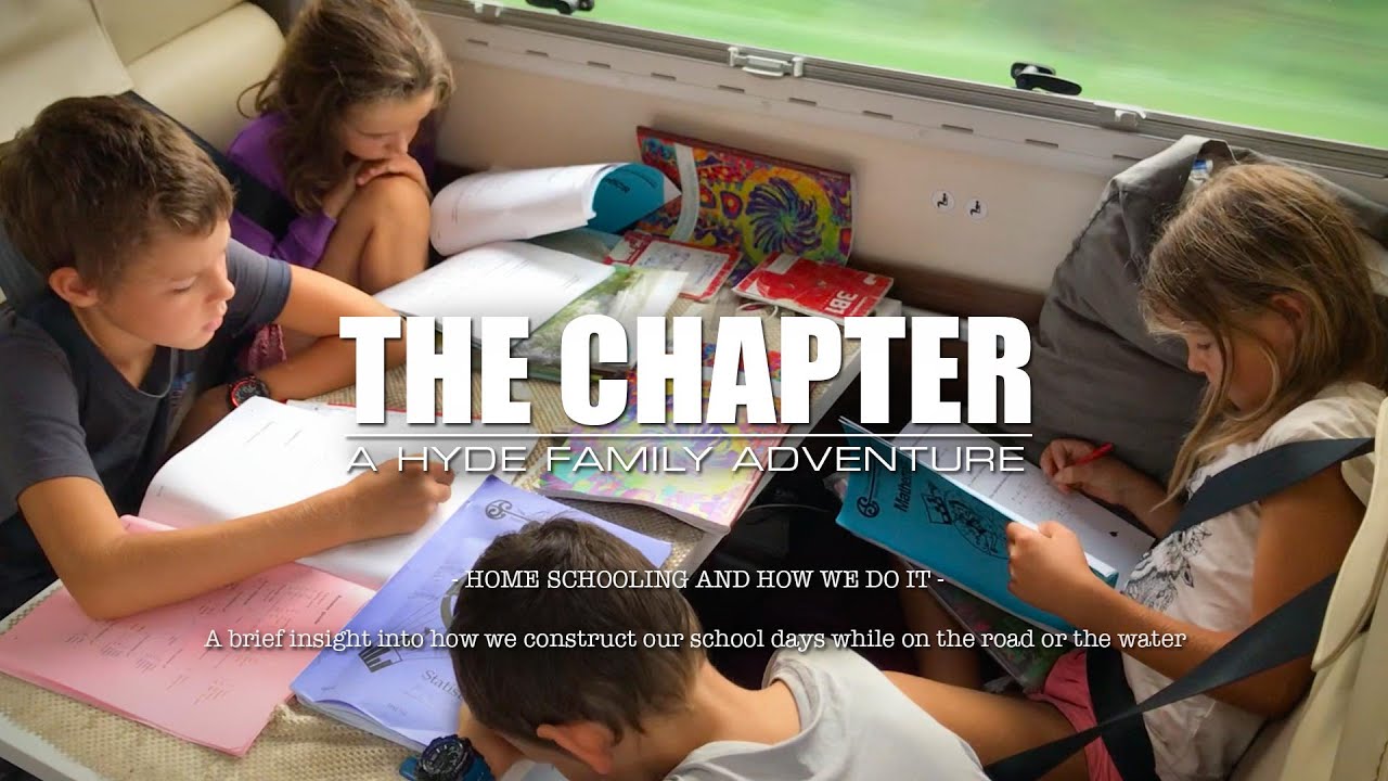 How do we Home School on the Road and Boat? - The Chapter - Family of Six - Motorhome & Yacht Travel