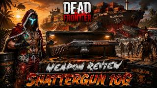 Dead Frontier - Weapon Review - Shattergun 10G
