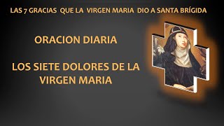 LOS SIETE DOLORES DE MARIA | ORACIONES DE SANTA BRIGIDA