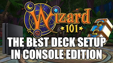 The Best Deck Setup In Wizard101 Console Edition