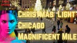 CHICAGO Evening Walk (Holiday Light 2022) Magnificent Mile, Illinois, Travel, USA, Final Episode