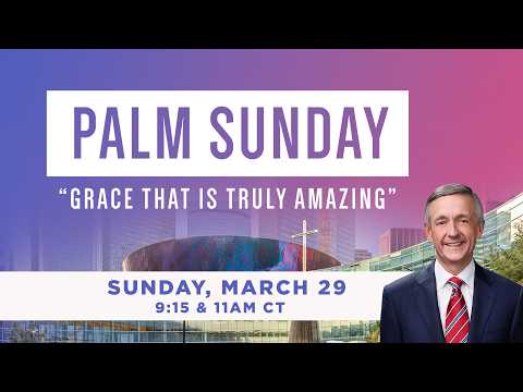 LIVE: First Dallas Palm Sunday Worship | Sunday, March 29, 2026 | 11am CT