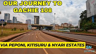 NAIROBI to GACHIE | Westlands Peponi Kitisuru Nyari Estates