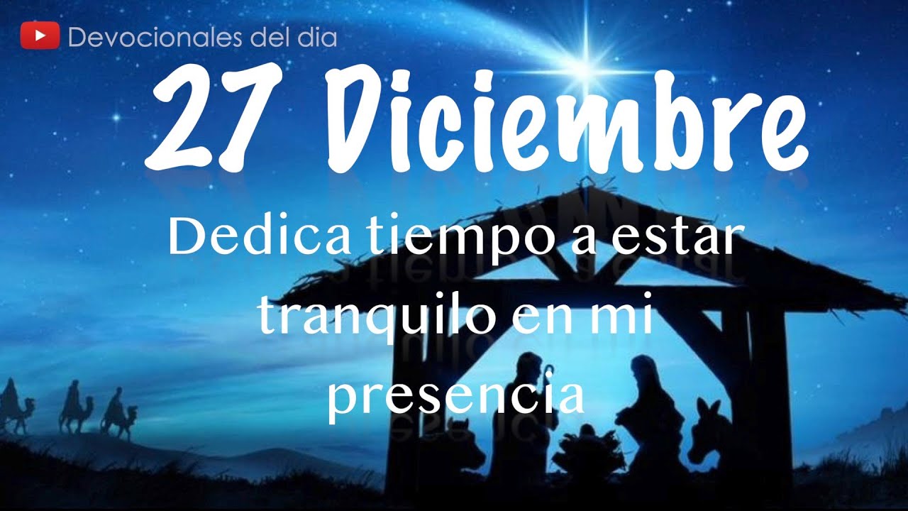 27 de Diciembre Devocional del día de hoy | Devocionales cristianos ...