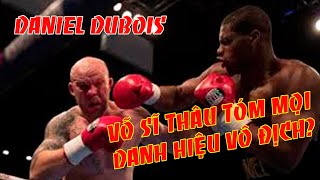 Daniel Dubois, Trẻ, Mạnh Mẽ Như Hổ Báo, Đe Dọa Mọi Danh Hiệu Vô Địch Quyền Anh Hạng Nặng Thế Giới, 4