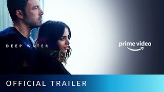 Deep Water - Official Trailer New English Movie 2022 Amazon Prime Video