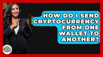 How Do I Send Cryptocurrency From One Wallet To Another? - CryptoBasics360.com