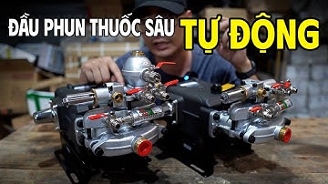 Đầu Phun Thuốc Trừ Sâu TỰ ĐỘNG Reload 645 Nâng Cấp Đã Tốt Nay Còn TỐT HƠN