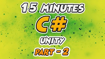 Learn C# Scripting For Unity in 15 Minutes - Part 2