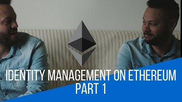 Identity Management On Ethereum Part 1 | Blockchain