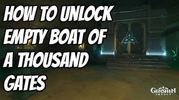 How To Unlock Empty Boat of a Thousand Gates Domain | Genshin Impact